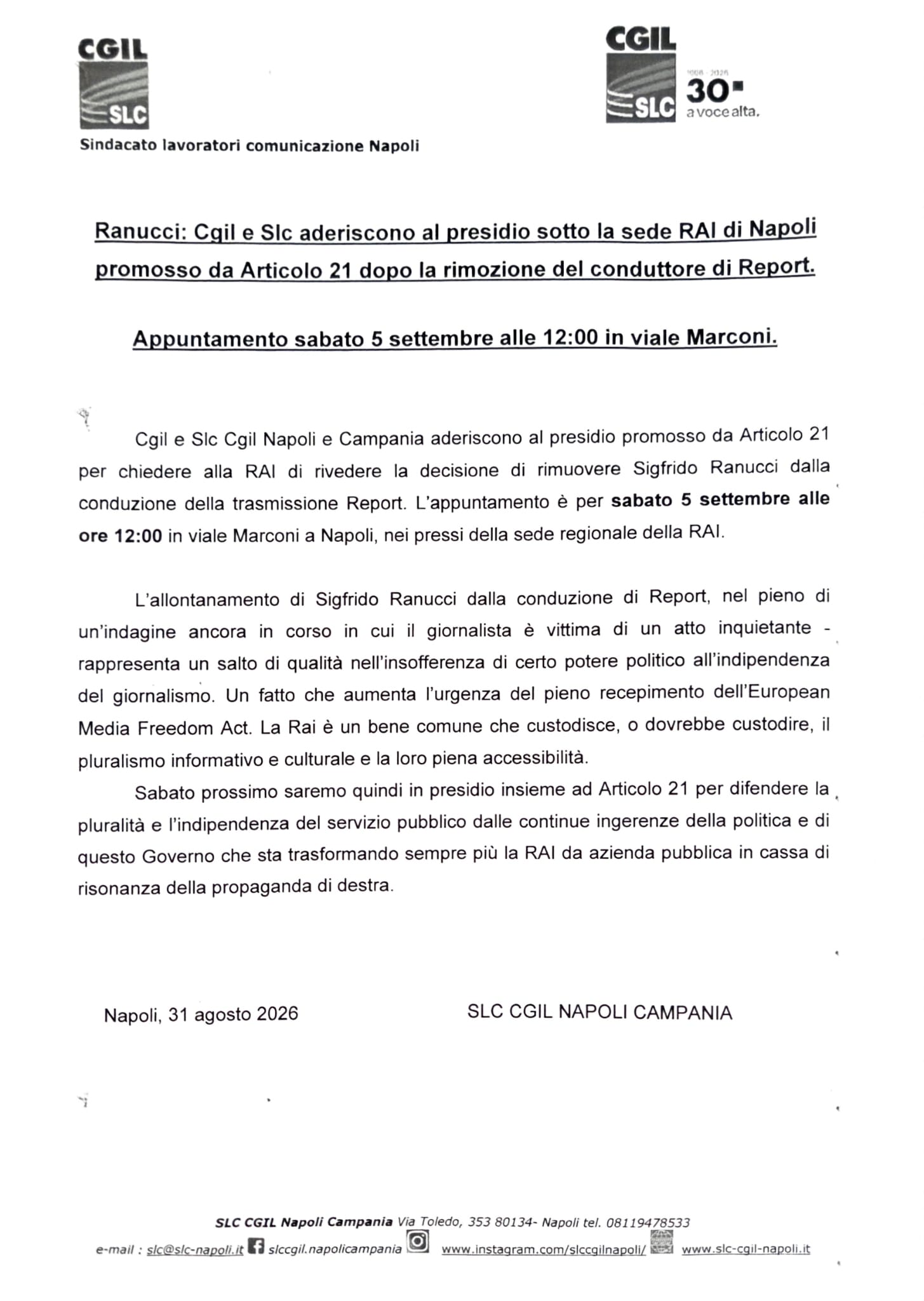 RANUCCI: CGIL E SLC ADERISCONO AL PRESIDIO PRESSO LA SEDE RAI DI NAPOLI PROMOSSO DA ARTICOLO 21 DOPO LA RIMOZIONE DEL CONDUTTORE DI RAPORT. APPUNTAMENTO SABATO 5 SETTEMBRE ALLE ORE 12.00  IN VIALE MARCONI